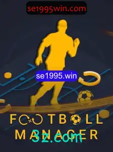 Football Manager: A Evolução de Um Clássico Absoluto